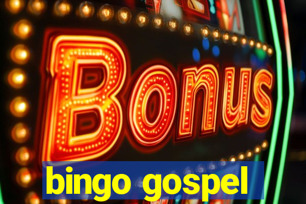 bingo gospel